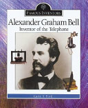 Alexander Graham Bell: Inventor of the Telephone cover