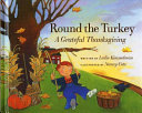 Round the Turkey: A Grateful Thanksgiving cover