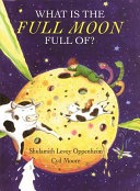 What Is the Full Moon Full Of? cover