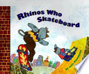 Rhinos Who Skateboard cover