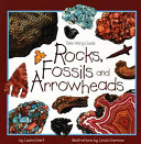 Rocks, Fossils and Arrowheads cover