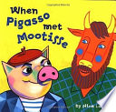 When Pigasso Met Mootisse cover