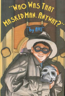 Who Was That Masked Man, Anyway? cover