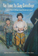 No Time to Say Goodbye: Children's Stories of Kuper Island cover