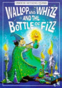 Wallop and Whizz and the Bottle of Fizz cover