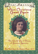 When Christmas Comes Again: The World War I Diary of Simone Spencer cover