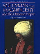 Süleyman the Magnificent and the Ottoman Empire cover