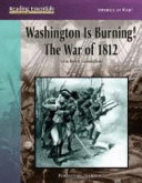 Washington Is Burning! The War of 1812 cover