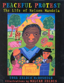 Peaceful Protest: The Life of Nelson Mandela cover