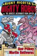 Ricky Ricotta's Mighty Robot vs. the Jurassic Jackrabbits from Jupiter cover