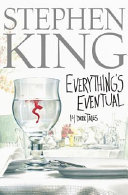 Everything's Eventual: 14 Dark Tales cover