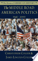 The Middle Road: American Politics: 1945-2000 cover