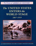 The United States Enters the World Stage: 1867-1919 cover