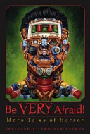 Be Very Afraid! More Tales of Horror cover