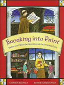 Breaking into Print: Before and After the Invention of the Printing Press cover