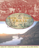 The Lewis and Clark Trail: Then and Now cover