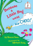 Because a Little Bug Went Ka-Choo! cover