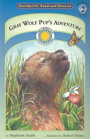 Gray Wolf Pup's Adventure cover