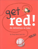 Get Red! An Adventure in Color cover