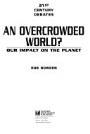An Overcrowded World? Our Impact on the Planet cover