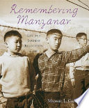 Remembering Manzanar: Life in a Japanese Relocation Camp cover