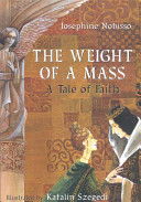 The Weight of a Mass: A Tale of Faith cover