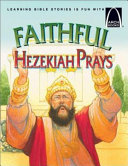 Faithful Hezekiah Prays cover