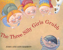 The Three Silly Girls Grubb cover