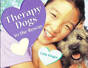 Therapy Dogs to the Rescue cover