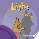 Light: Shadows, Mirrors, and Rainbows cover