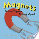 Magnets: Pulling Together, Pushing Apart cover