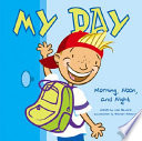 My Day: Morning, Noon, and Night cover