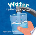 Water: Up, Down, and All Around cover