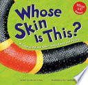 Whose Skin Is This? A Look at Animal Skin - Scaly, Furry, and Prickly cover
