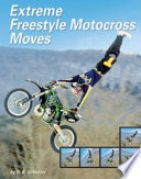 Extreme Freestyle Motocross Moves cover