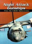 Night Attack Gunships: The AC-130H Spectres cover