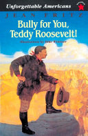 Bully for You, Teddy Roosevelt! cover