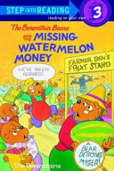 The Berenstain Bears and the Missing Watermelon Money cover