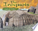 The Iroquois: Longhouse Builders cover