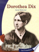 Dorothea Dix: Social Reformer cover