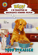 Help! I'm Trapped in Obedience School Again cover