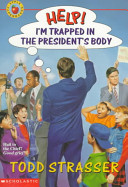 Help! I'm Trapped in the President's Body cover