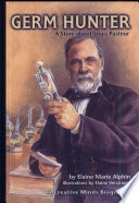 Germ Hunter: A Story About Louis Pasteur cover