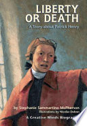Liberty or Death: A Story About Patrick Henry cover