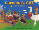 Carolina's Gift: A Story of Peru cover