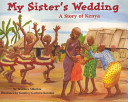 My Sister's Wedding: A Story of Kenya cover