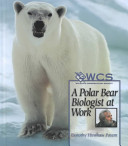 A Polar Bear Biologist at Work cover