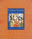 A Library for Juana: The World of Sor Juana Ines cover