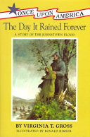 The Day It Rained Forever: A Story of the Johnstown Flood cover