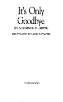 It's Only Goodbye: An Immigrant Story cover